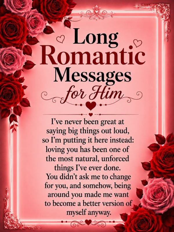 Long Romantic Messages for Him