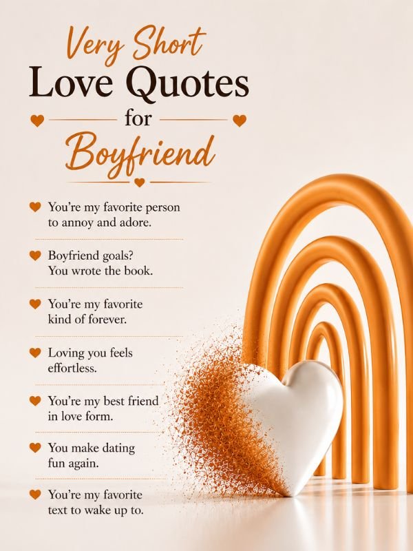 Very Short Love Quotes for Boyfriend