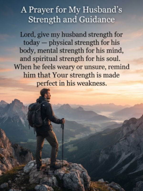 A Prayer for My Husbands Strength and Guidance