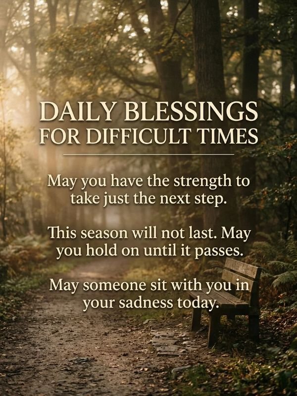 Daily Blessings for Difficult Times