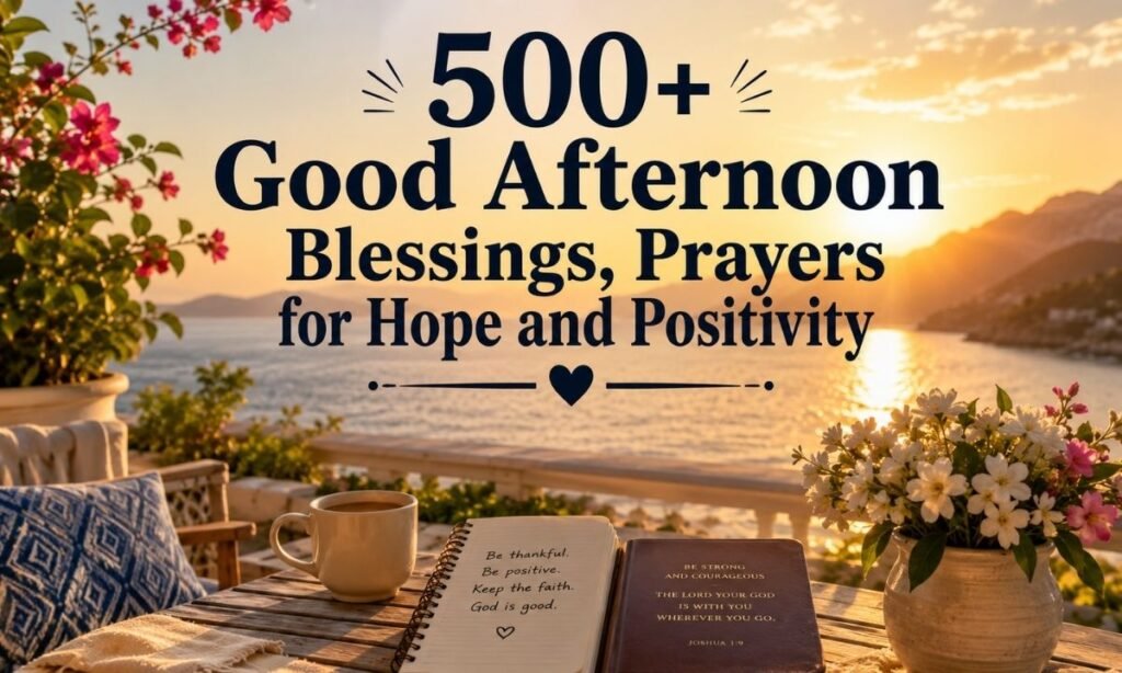 Good AfterNoon Blessings